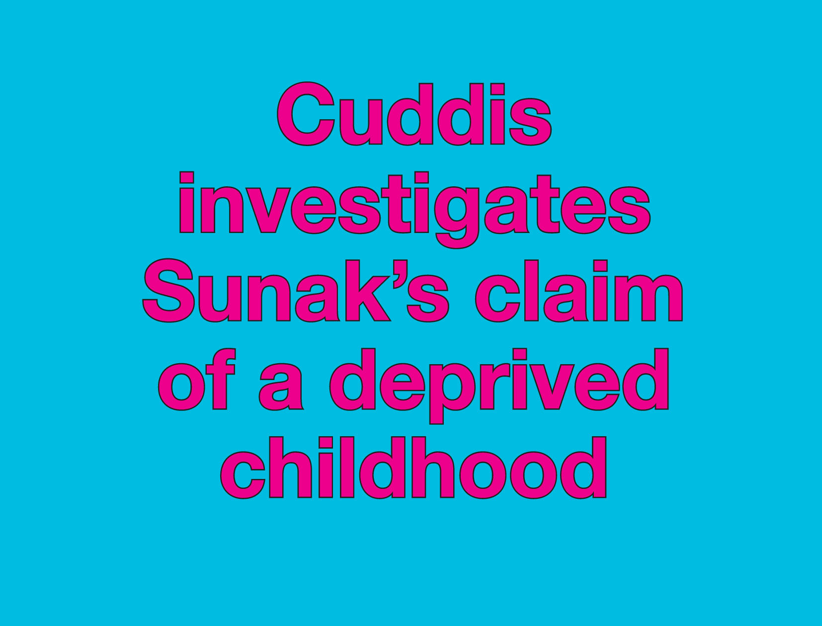 Rishi Sunak, Jock Tamson’s richest bairn